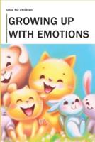 Growing Up With Emotions