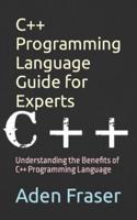 C++ Programming Language Guide for Experts