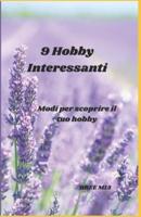 9 Hobby Interessanti