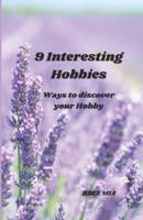 9 Interesting Hobbies