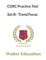 CGRC Practice Test, Set B Trend Focused, 2023 Update