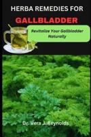 Herba Remedies for Gallbladder