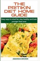 The Pritikin Diet Home Guide