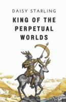 King of the Perpetual Worlds
