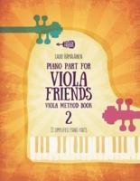 Piano Part for Viola Friends Viola Method Book 2
