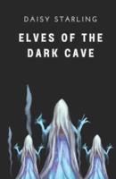 Elves of the Dark Cave