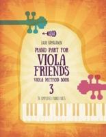 Piano Part for Viola Friends Viola Method Book 3