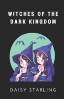 Witches of the Dark Kingdom