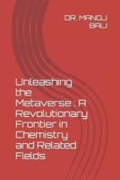 Unleashing the Metaverse