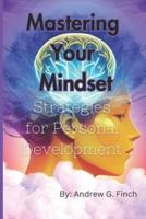 Mastering Your Mindset