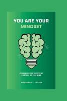 You Are Your Mindset