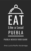 Eat Like a Local-Puebla