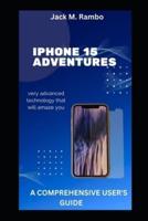 iPhone 15 Adventures