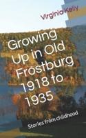 Growing Up in Old Frostburg 1918 to 1935