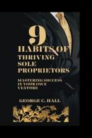 9 Habits of Thriving Sole Proprietors