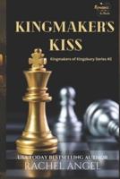 Kingmaker's Kiss