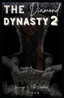 The Diamond Dynasty 2