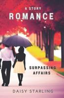 Romance Surpassing Affairs