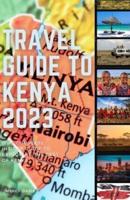 Travel Guide to Kenya 2023
