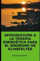 Introducción a La Terapia Energética Para El Síndrome De Klinefelter