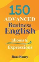 150 Advanced Business English Idioms