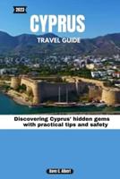 2023 Cyprus Travel Guide