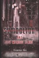 Symbolion and City Without Stars