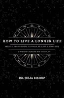 How to Live a Longer Life