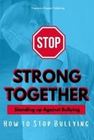 Strong Together-Standing Up Against Bullies