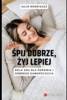 Śpij Dobrze, Żyj Lepiej