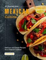 A Journey Into MEXICAN Cuisine