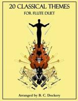 20 Classical Themes for Flute Duet