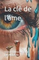 La Clé De L'âme