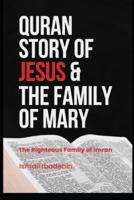 Quran Story of Jesus & The Family of Mary
