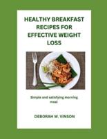 Healthy Breakfast Recipes for Effective Weight Loss