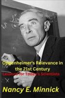 Oppenheimer's Relevance in the 21st Century