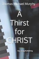 A Thirst for Christ