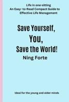 Save Yourself, You, Save the World