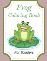 Frog Coloring Book For Toddlers