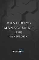 Mastering Management - The Handbook