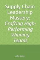 Supply Chain Leadership Mastery