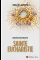 Ministres Extraordinaires Sainte Eucharistie
