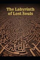 The Labyrinth of Lost Souls