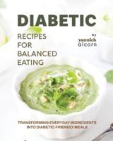 Diabetic Recipes for Balanced Eating