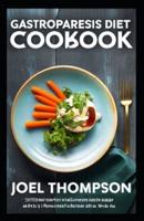 Gastroparesis Diet Cookbook