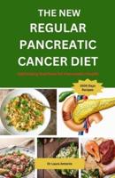 The New Regular Pancreatic Cancer Diet