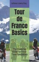 Tour De France Basics