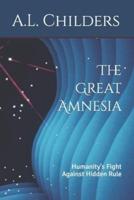 The Great Amnesia