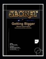Secret of Getting Bigger