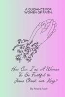 A Guidance for Women of Faith